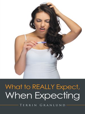 cover image of What To REALLY Expect, When Expecting